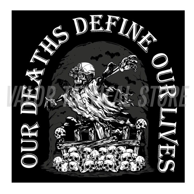 [ซื้อ 1 แถม 1] Valor PX Our deaths define our lives T-Shirt