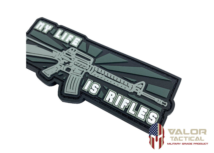 Valor PX PVC Patches - My Life is my Rifles